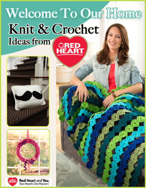 Welcome to Our Home - Knit and Crochet Ideas from ... 1 Welcome to Our Home Knit and Crochet Ideas from ...