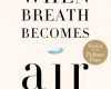 when breath becomes air