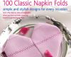 100 classic napkin folds