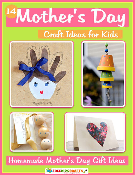 14 Mothers Day Craft Ideas for Kids: Homemade Mot...
