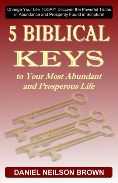 5 Biblical Keys to Your Most Abundant and Prospero...