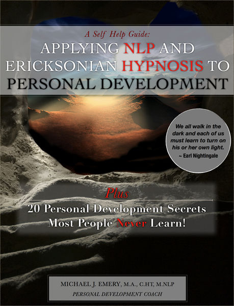 A Self Help Guide: Applying NLP and Ericksonian Hy...