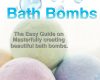 a z guide how to make bath bombs