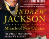 andrew jackson and the miracle of new orleans