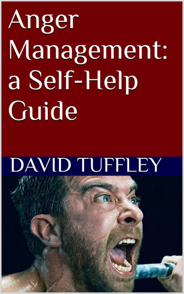 Anger Management: a Self Help Guide