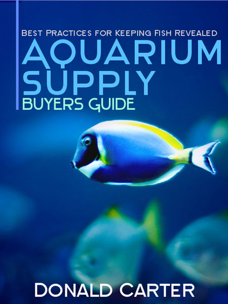 Aquarium Supply Buyers Guide