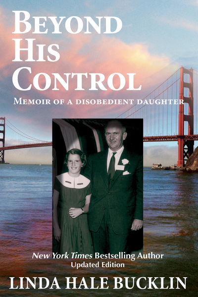 Beyond His Control (Memoir of a Disobedient Daught...