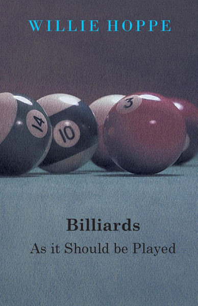 Billiards   As it Should be Played