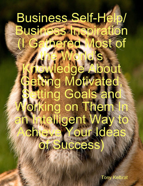 Business Self Help/ Business Inspiration