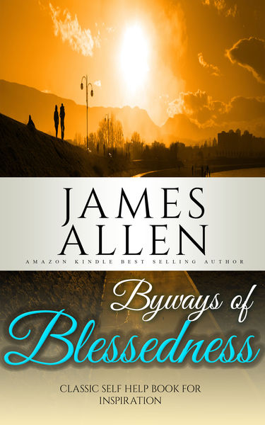 Byways of Blessedness: Classic Self Help Book for ...