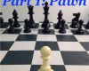 chess part 1 pawn