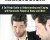 dealing with narcissism a self help guide to unde