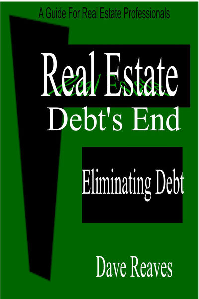Debt's End: Debt Elimination (Self Help Guides) 1 Debts End: Debt Elimination (Self Help Guides)