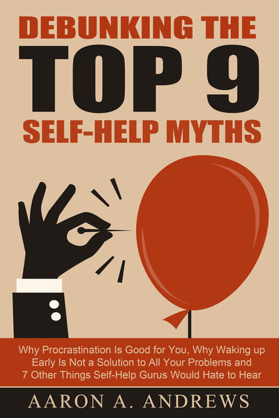 Debunking the Top 9 Self Help Myths