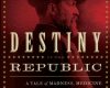 destiny of the republic