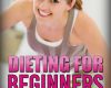 dieting for beginners volume 1