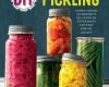 diy pickling step by step recipes for fermented