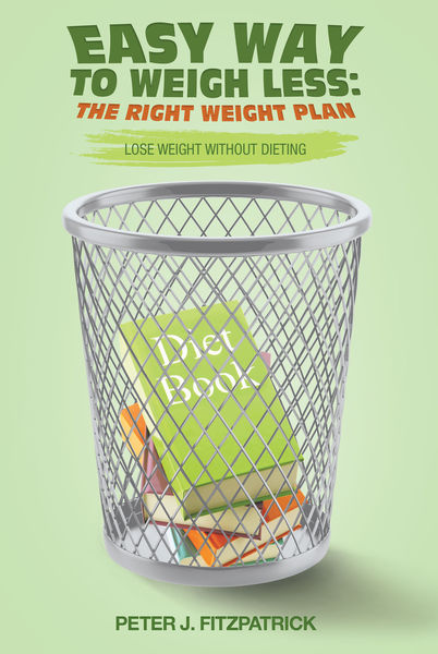 Easy Way to Weigh Less: The Right Weight Plan