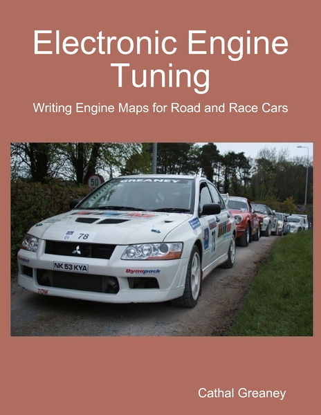 Electronic Engine Tuning. Writing Engine Maps for ...