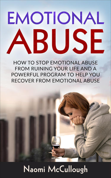 Emotional Abuse: How to Stop Emotional Abuse From ... 1 Emotional Abuse: How to Stop Emotional Abuse From ...