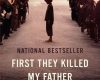 first they killed my father