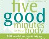 five good minutes in your body