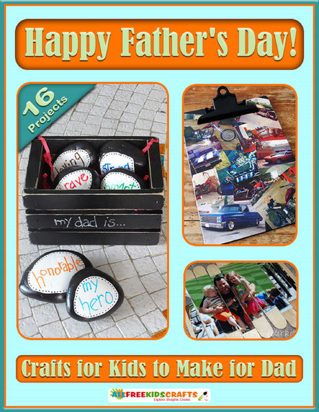 Happy Father's Day! Crafts for Kids to Make for Da... 1 Happy Fathers Day! Crafts for Kids to Make for Da...