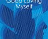help me be good loving myself