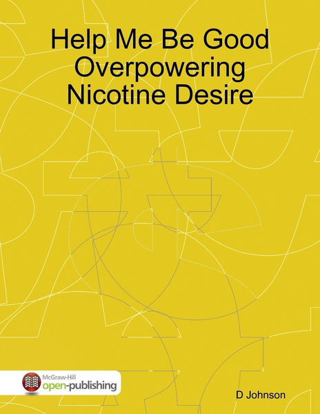 Help Me Be Good Overpowering Nicotine Desire