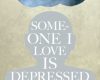 help someone i love is depressed