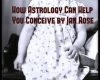 how astrology can help you conceive astrology for