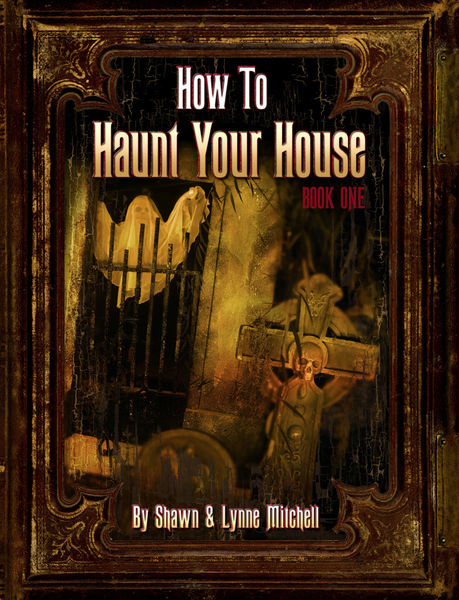 How to Haunt Your House, Book One 1 How to Haunt Your House, Book One