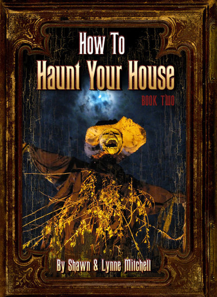 How to Haunt Your House, Book Two