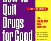how to quit drugs for good