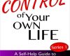 how to take control of your own life a self help
