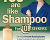 how you are like shampoo for job seekers