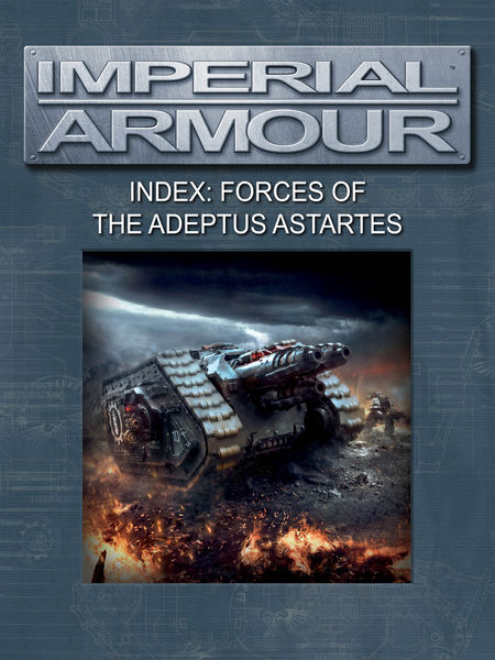 Imperial Armour Index: Forces of the Adeptus Astar...
