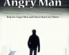 inside the mind of an angry man help for angry m