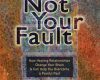 its not your fault