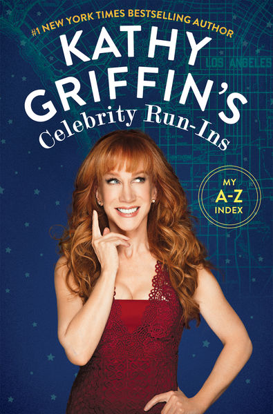 Kathy Griffins Celebrity Run Ins