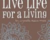 live life for a living