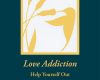 love addiction help yourself out