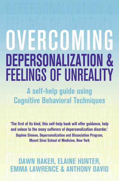 Overcoming Depersonalisation and Feelings of Unrea...