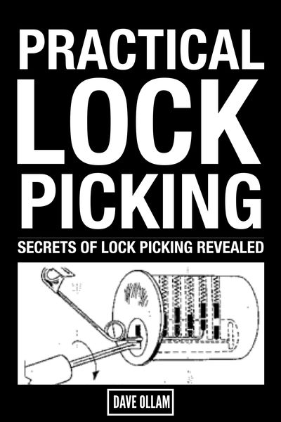 Practical Lock Picking : Secrets of Lock Picking R...