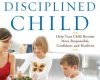 raising a self disciplined child help your child
