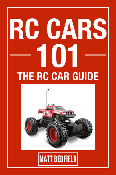 RC Cars 101 : The RC Car Guide