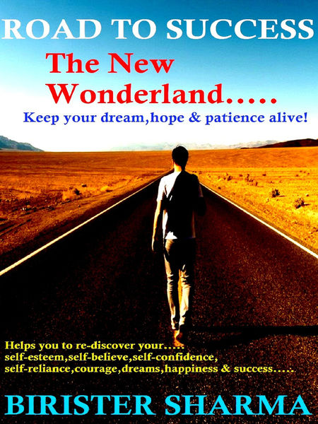 Road To Success...The New Wonderland (Keep your Dr...
