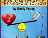 secret tips how to survive help the alcoholic y