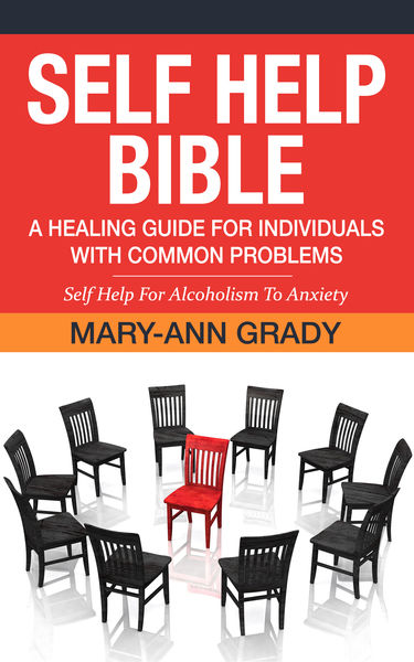 Self Help Bible: A Healing Guide for Individuals w...