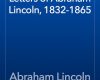 speeches and letters of abraham lincoln 1832 1865